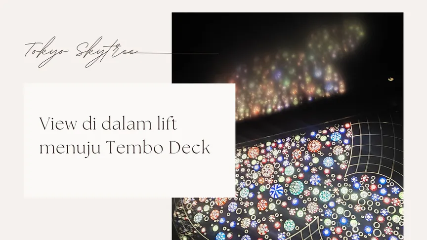 view di dalam lift Tokyo Skytree