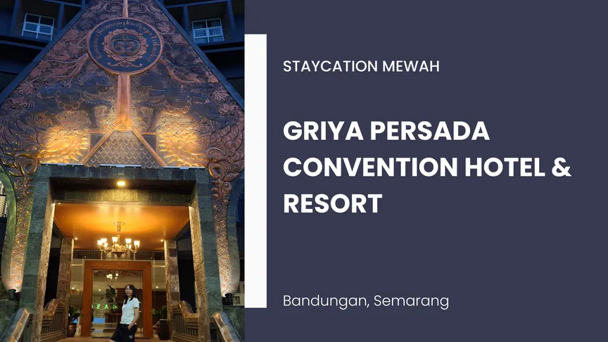 rekomendasi hotel dan resort mewah di Semarang untuk staycation